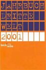 Jahrbuch Dritte Welt 2001: Daten - Übersichten - Analysen