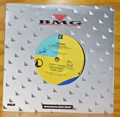 Chicago I Don’t Wanna Live Without Your Love BMG 7 Inch Vinyl Australia - Image 1 of 4