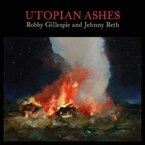 BOBBY GILLESPIE AND JEHNNY BETH - Utopian Ashes 2021 German Clear Vinyl LP New - Picture 1 of 1