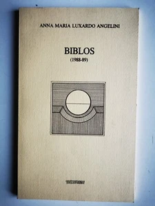 ANNAMARIA LUXARDO ANGELINI - BIBLOS - CON DEDICA AUTOGRAFA DELL'AUTRICE - Imagen 1 de 6