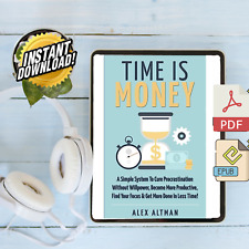 Time Is Money: A Simple System To Cure Procrastination - INSTANT