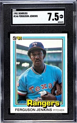 1981 Donruss / Ferguson Jenkins #146 (HOF) / * SGC 7.5 * / Texas Rangers - Image 1 of 2