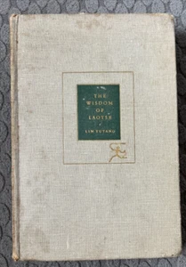 The Wisdom Of Laotse by Lin Yutang 1948 Modern Library Edition - Picture 1 of 7