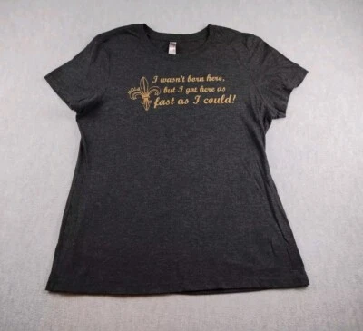 Camiseta para mujer New Orleans 2XL negra no nació aquí pero llegó aquí tan rápido NOLA Foto 1 de 4