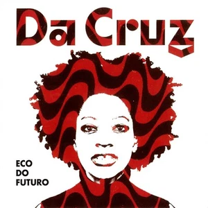 Da Cruz Eco Do Futuro (CD) - Picture 1 of 1