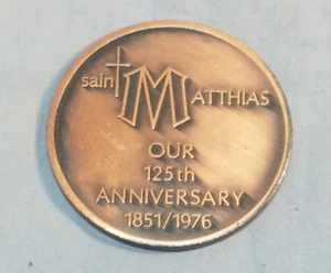 Vintage 1976 125th Anniversary Token Coin Saint Matthias Church Souvenir - Picture 1 of 2