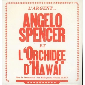 Angelo Et L'orchidee D'hawai Spencer - L'argen (Vinyl 7" - 2010 - US - Original) - Bild 1 von 2