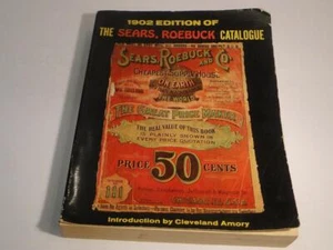The 1902 Edition of The Sears, Roebuck Catalogue - 1969 Reprint Catalogue - Picture 1 of 6