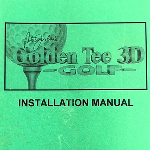 Golden Tee 3D Golf IT Arcade Game Installation Manual Schematics ORIGINAL - Picture 1 of 3