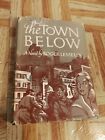 THE TOWN BELOW, ROGER LEMELIN 1948 NOVEL FICTION DUST JACKET HARDCOVER BOOK VTG