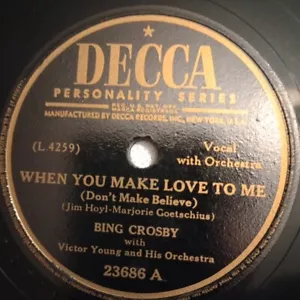 Bing Crosby – When You Make Love To Me/It Could Happen To You 1946 Decca 23686 - Imagen 1 de 8