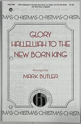 Glory Hallelujah to the New Born King de Mark Butler SATB teclado partituras Foto 1 de 4