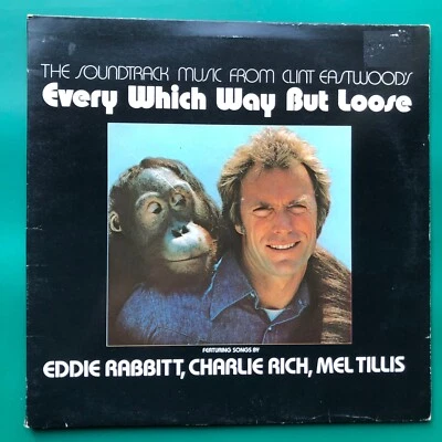 Clint Eastwood EVERY WHICH WAY BUT LOOSE Soundtrack LP Sondra Locke Charlie Rich - Image 1 of 4