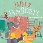 Jaipur Jamboree (Humpback Tales). Kala-Sambasivan, Sambasivan 9780989061513<|