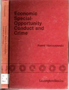 Pawel Horoszowski / ECONOMIC SPECIAL-OPPORTUNITY CONDUCT AND CRIME 1980 - Picture 1 of 1