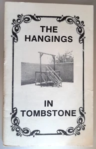 The Hangings in Tombstone by Ben T Traywick 1991 Paperback (staple) LIKE NEW! - Bild 1 von 4