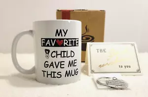 My Favorite Child Gave Me This Mug Funny Coffee Cup - Gift For Mom Or Dad - Picture 1 of 5