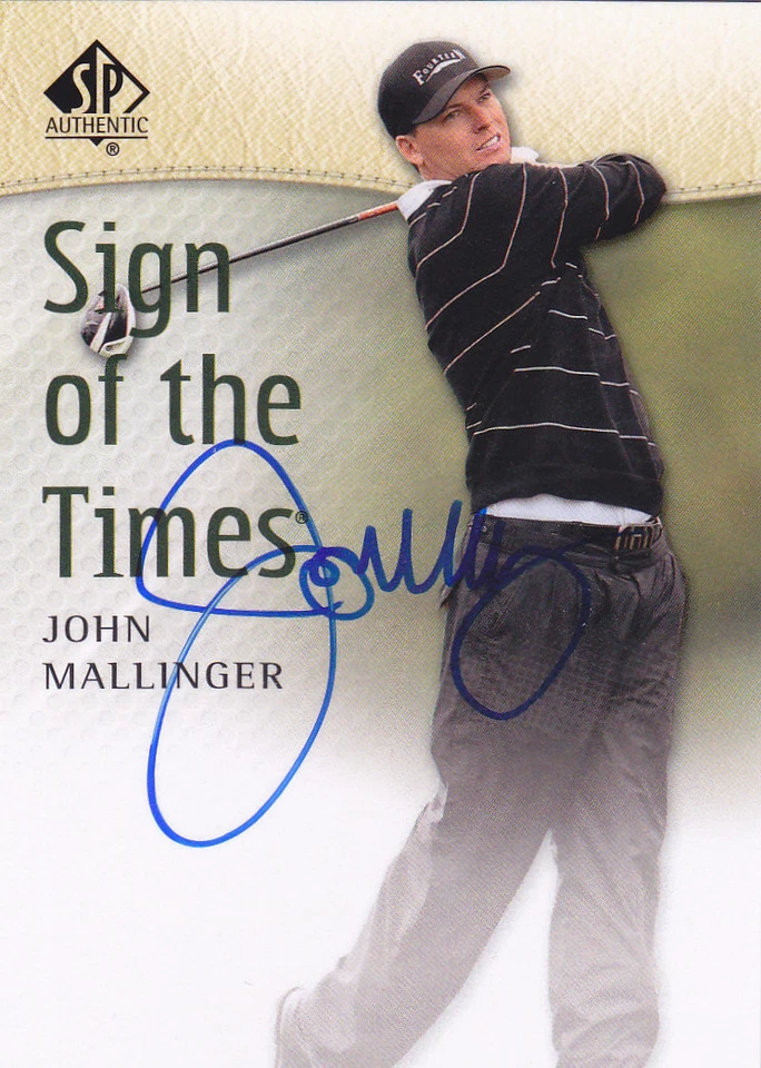 2013 SP Authentic Sign of the Times John Mallinger PGA Golf Autograph Auto Card - Image 1 of 1