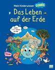 Stéphanie Ledu / Mein Kinderwissen-Comic - Das Leben auf der Erde (Planet Er ...