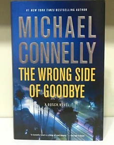 The Wrong Side Of Goodbye By Michael Connelly Hard Cover 1st Edition Dust Jacket - Bild 1 von 11