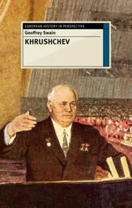 Khrushchev (European History in Persp... By Geoffrey Swain, hardcover,Excellent - Picture 1 of 1