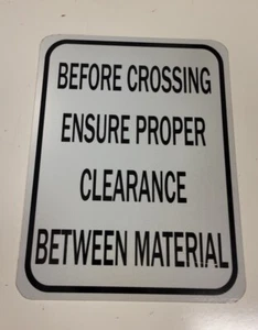 Qty 5 Before Crossing Ensure Proper Clearance 8.5"x11" Fiberglass Safety Sign - Picture 1 of 3