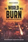 The World Will Burn : Will You Be Here For The Apocalypse? :, Renato Cardoso, Go