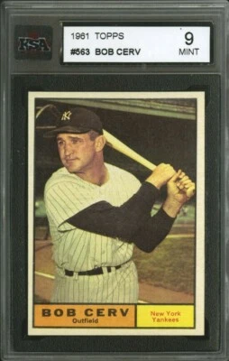 1961 TOPPS 563 BOB CERV KSA 9 MINT CENTERED BETTER THAN MOST HQ NEW YORK YANKEES - Image 1 of 2