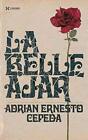Adrien Ernesto Cepeda La Belle Ajar (Paperback)