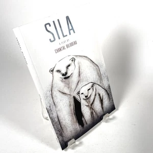 Sila: First Play in the Arctic Cycle by Chantal Bilodeau Paperback VERY GOOD - Picture 1 of 4