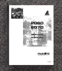 Skid Loader Service Workshop Manual Fits Mustang 2060 2070 Skid Steer Loader - Picture 1 of 24