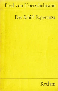 Reclam- 08762 FRED VON HOERSCHELMANN : DAS SCHIFF ESPERANZA HÖRSPIEL a - Bild 1 von 2