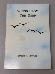 Wings From The Deep by Mario F Hutton Paperback Book Poetry - Signed Autographed - Picture 1 of 4