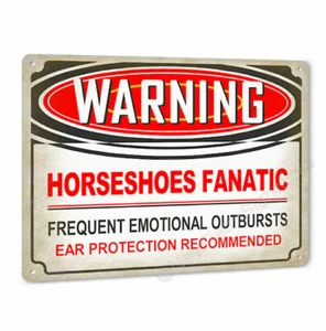 Warning Horseshoes Fanatic Sign for Game Player Pitcher Gift Decor 331 - Picture 1 of 1