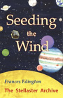Frances Edington Seeding the Wind (Paperback)