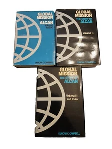 Global Mission The Story of Alcan by Duncan Campbell 3 Volumes HCDJ 1st Ed 1985 - Imagen 1 de 20