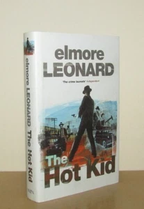 Elmore Leonard - The Hot Kid (Carl Webster) - 1st/1st (2005 First Edition DJ) - Picture 1 of 5