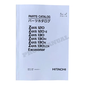 HITACHI ZX120 ZX120-E ZX130 Excavator Parts Catalog Manual SN 060001- - Picture 1 of 4