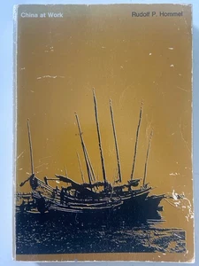 China at Work by Rudolf P. Hommel 1969 MIT Press Paperback ~ Primitive Tools - Picture 1 of 15