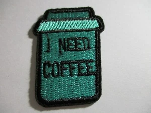 I Need Coffee gestickter Aufnäher zum Aufbügeln Aufnähen 1,75"x1,5"  - Bild 1 von 1