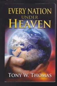 EVERY NATION UNDER HEAVEN by Tony W. Thomas Paperback LN 2020 - Picture 1 of 2