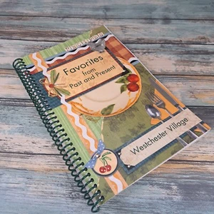 Favorites From Past and Present Westchester Village Recipes Cookbook 2012 - Picture 1 of 5