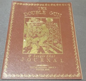 THE DOUBLE GUN & SINGLE SHOT JOURNAL Magazine Vol 16 Issue 4 Winter 2005 - Picture 1 of 2