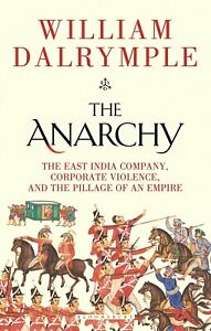 THE ANARCHY : The East India Company by W.D BRANDNEW PAPERBACK BOOK