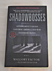Shadowbosses : Government Unions Control America And Rob Taxpayers Blind