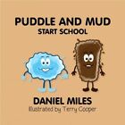 Puddle and Mud Start School: 1 by , NEW Book, FREE & FAST Delivery, (paperback)
