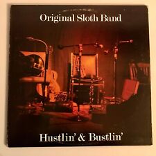 Original Sloth Band Hustlin' And Bustlin' Vinyl LP 1976 Dixieland Swing Jug Band