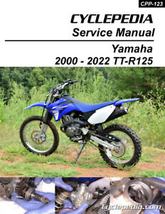 2000-2024 Yamaha Tt-R125/E/Le Motorcycle Repair Service Manual Book Cpp-123 (For: Yamaha)