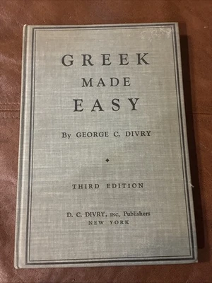 Greek Made Easy By George C. Divry Hardcover modern Greek 3rd edition  1955 - Image 1 of 4