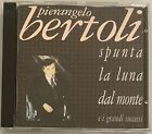 PIERANGELO BERTOLI Spunta La Luna Dal Monte E I Grandi Successi FONIT CETRA 1991